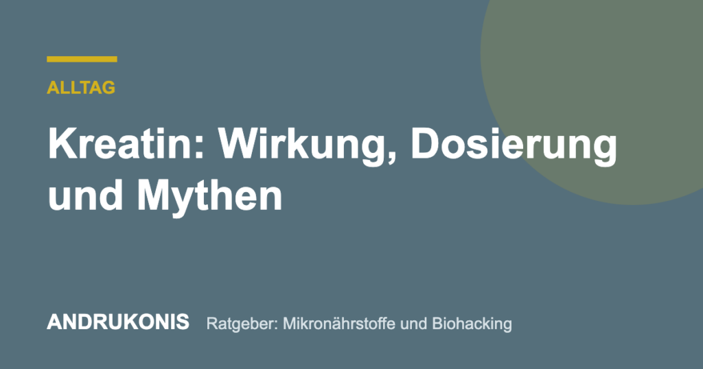 Titelbild: Kreatin: Wirkung, Dosierung und Mythen