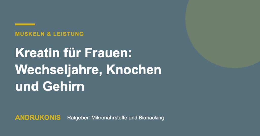 Titelbild: Kreatin für Frauen: Wechseljahre, Knochen und Gehirn