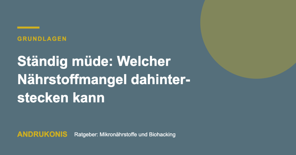 Titelbild: Ständig müde: Welcher Nährstoffmangel dahinterstecken kann