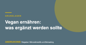 Titelbild: Vegane Ernährung – welche Nährstoffe ergänzt werden sollten