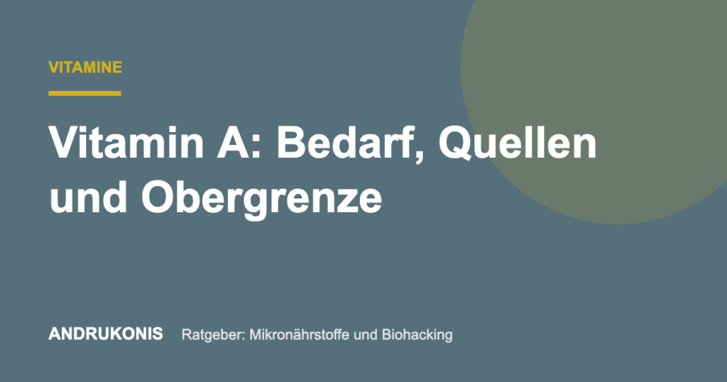 Titelbild: Vitamin A: Bedarf, Quellen und Obergrenze